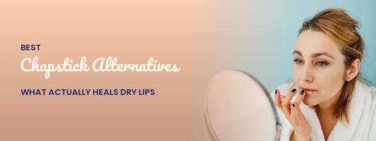 Best Chapstick Alternatives: What Actually Heals Dry Lips
