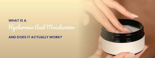 What Is a Hyaluronic Acid Moisturizer (And Does It Actually Work)?