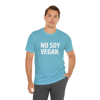 "No Soy Vegan" Short Sleeve Tee