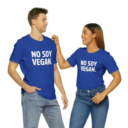 "No Soy Vegan" Short Sleeve Tee
