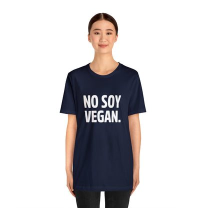 "No Soy Vegan" Short Sleeve Tee