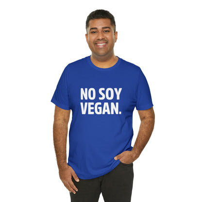 "No Soy Vegan" Short Sleeve Tee