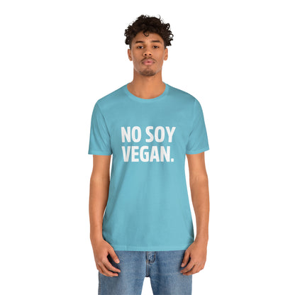 "No Soy Vegan" Short Sleeve Tee