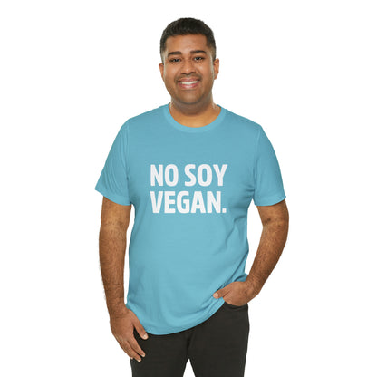 "No Soy Vegan" Short Sleeve Tee