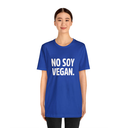"No Soy Vegan" Short Sleeve Tee