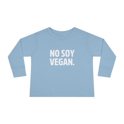 "No Soy Vegan" Toddler Long Sleeve Tee
