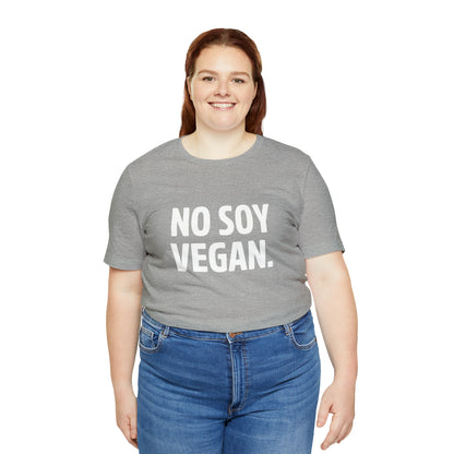 "No Soy Vegan" Short Sleeve Tee
