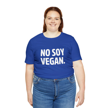 "No Soy Vegan" Short Sleeve Tee