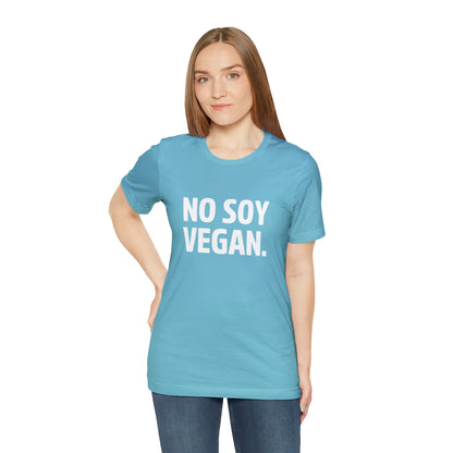 "No Soy Vegan" Short Sleeve Tee