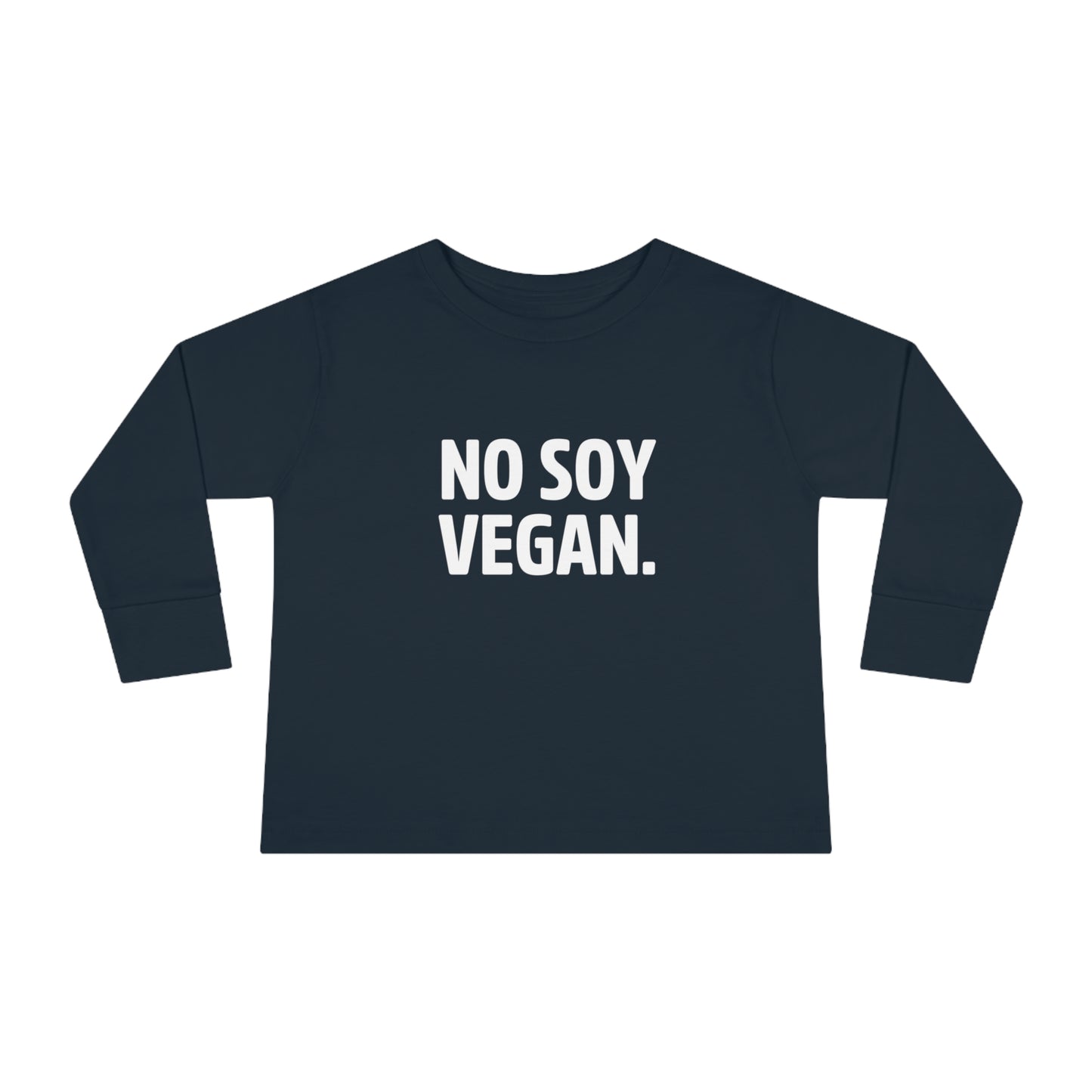 "No Soy Vegan" Toddler Long Sleeve Tee