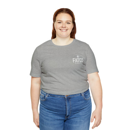 "Fat is Your Friend" Short Sleeve Tee