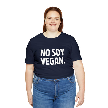 "No Soy Vegan" Short Sleeve Tee