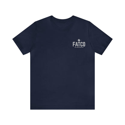 "Fat is Your Friend" Short Sleeve Tee