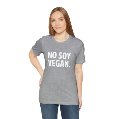 "No Soy Vegan" Short Sleeve Tee